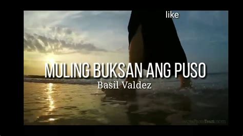 Muling buksan ang puso song by basil valdez